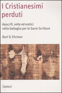 I cristianesimi perduti
