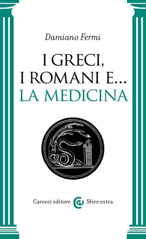 I greci, i romani e... la medicina