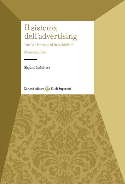 Il sistema dell'advertising. Parole e immagini in pubblicità