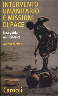 Intervento umanitario e missioni di pace