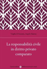 La responsabilità civile in diritto privato comparato