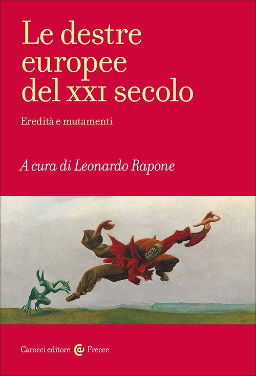 Le destre europee del XXI secolo. Eredità e mutamenti
