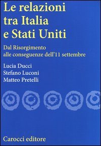 Le relazioni tra Italia e Stati Uniti