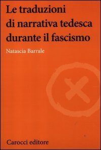 Le traduzioni di narrativa tedesca durante il fascismo