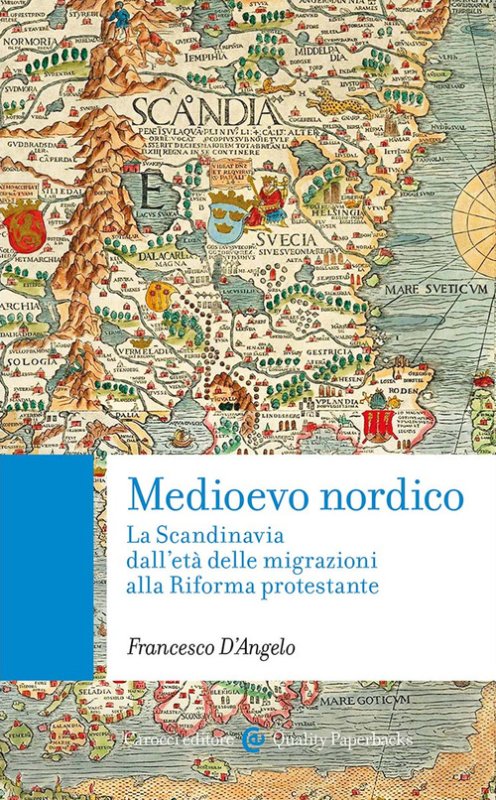 Medioevo nordico. La Scandinavia dall'età delle migrazioni alla Riforma protestante