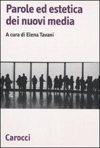 Parole ed estetica dei nuovi media