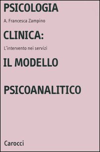 Psicologia clinica: il modello psicoanalitico