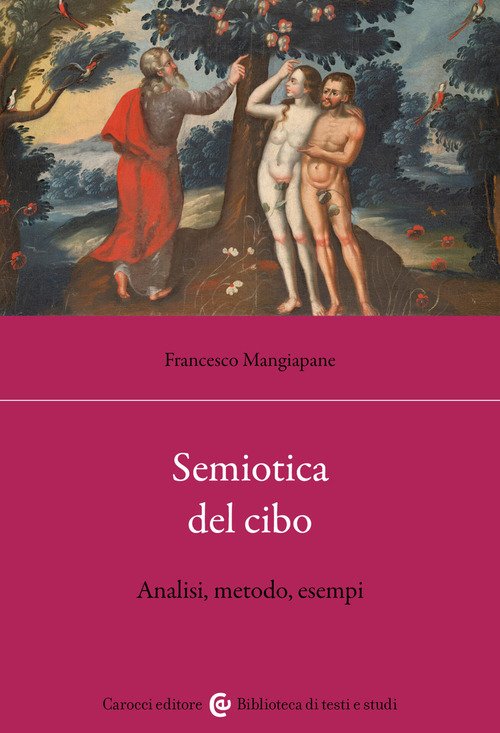Semiotica del cibo. Analisi, metodo, esempi