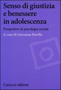 Senso di giustizia e benessere in adolescenza