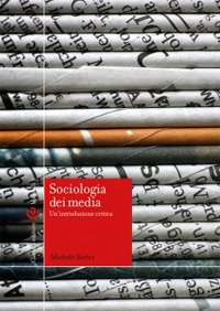 Sociologia dei media. Un'introduzione critica