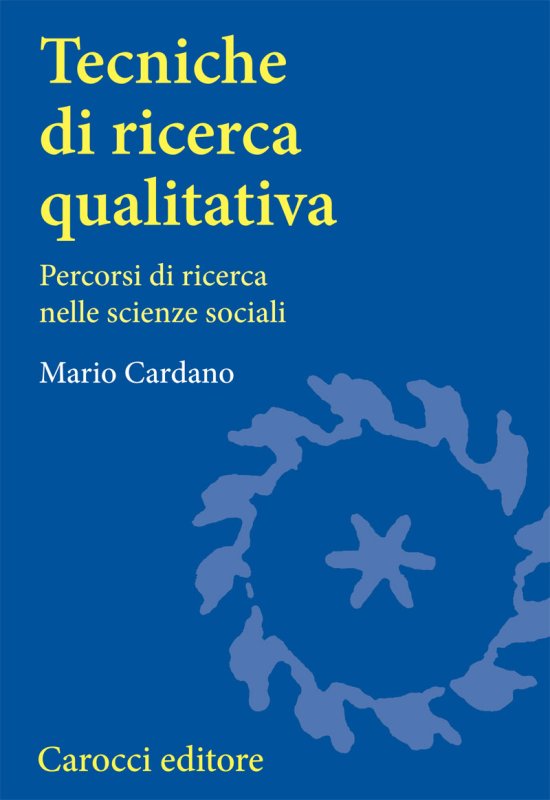 Tecniche di ricerca qualitativa. Percorsi di ricerca nelle scienze sociali