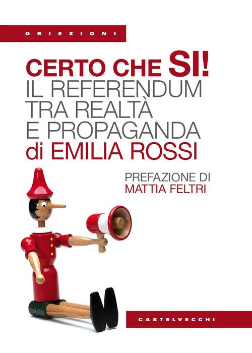Certo che sì! il referendum tra realtà e propaganda