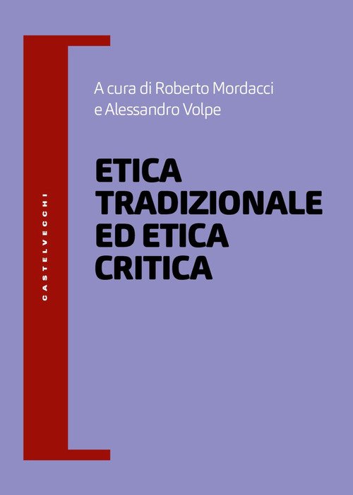 Etica tradizionale ed etica critica
