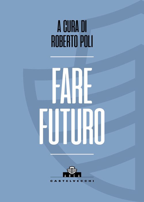 Fare futuro