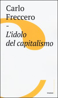 L'idolo del capitalismo