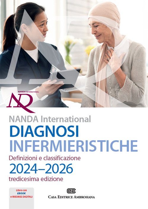 Diagnosi infermieristiche. Definizioni e classificazioni 2024-2026. NANDA international