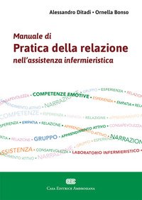 Manuale di pratica della relazione nell'assistenza infermieristica