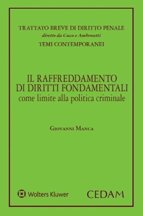 Il raffreddamento di diritti fondamentali come limite alla politica criminale
