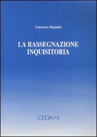 La rassegnazione inquisitoria