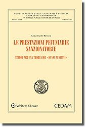 Le prestazioni pecuniarie sanzionatorie. Studio per una teoria dei danni punitivi