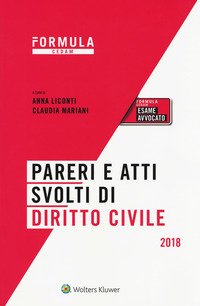 Pareri e atti svolti di diritto civile. Per l'esame d'avvocato 2018