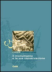 Il monumento e la sua conservazione