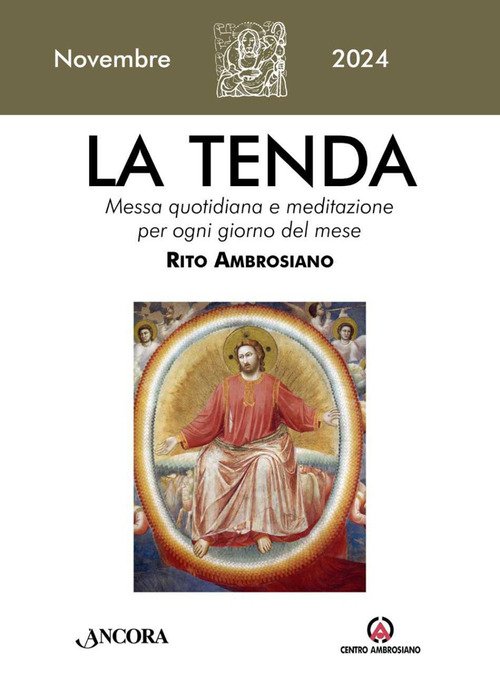 La tenda. Messa quotidiana e meditazione per ogni giorno del mese. Rito Ambrosiano
