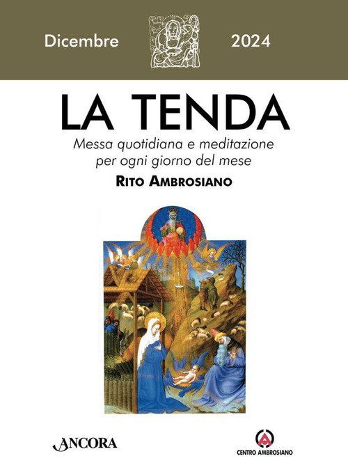 La tenda. Messa quotidiana e meditazione per ogni giorno del mese. Rito Ambrosiano