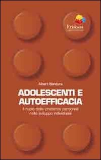 Adolescenti e autoefficacia