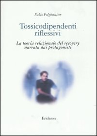 Tossicodipendenti riflessivi