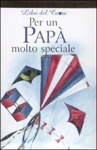 Per Un Papa` Molto Speciale