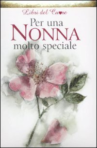 Per Una Nonna Molto Speciale