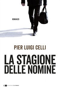 La stagione delle nomine