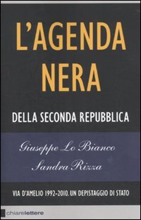 L'agenda nera della seconda Repubblica