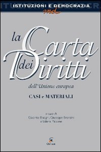 Carta Dei Diritti Dell`unione Europea. Casi E Materiali (la)