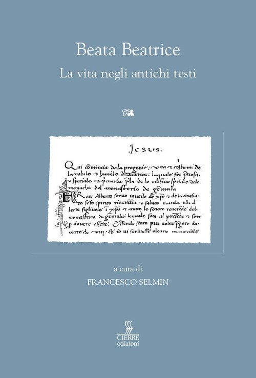 Beata Beatrice. La vita negli antichi testi