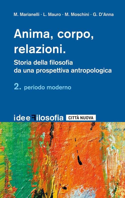 Anima, corpo, relazioni. Storia della filosofia da una prospettiva antropologica