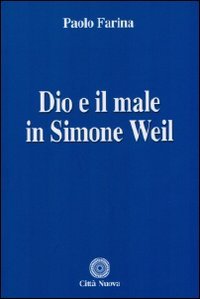 Dio e il male in Simone Weil