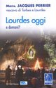 Lourdes oggi e domani?