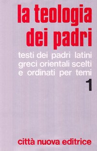 La teologia dei Padri
