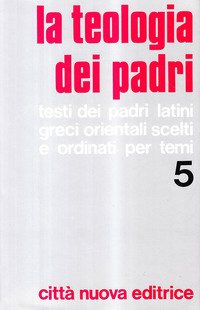La teologia dei Padri