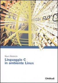 Linguaggio C in ambiente Linux