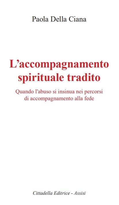 L'accompagnamento spirituale tradito. Quando l'abuso si insinua nei percorsi di accompagnamento alla fede
