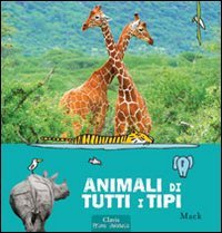 Animali di tutti i tipi