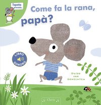 Come fa la rana, papà?