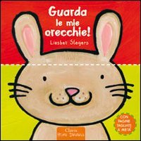 Guarda le mie orecchie!