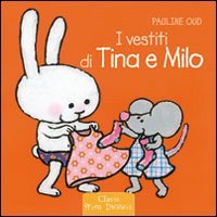 I vestiti di Tina e Milo