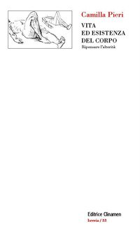 Vita ed esistenza del corpo. Ripensare l'alterità