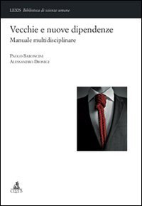 Vecchie e nuove dipendenze