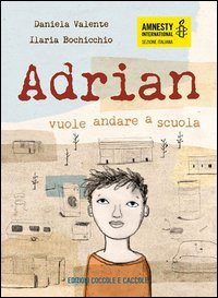 Adrian vuole andare a scuola